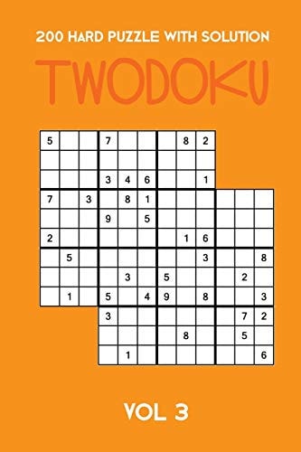 200 Hard Puzzle With Solution Twodoku Vol 3 Two Overlapping Sudoku, Puzzle Booklet, 2 Puzzles Per Page