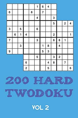 200 Hard Twodoku Vol 2 Two Overlapping Sudoku, Puzzle Booklet, 2 Puzzles Per Page