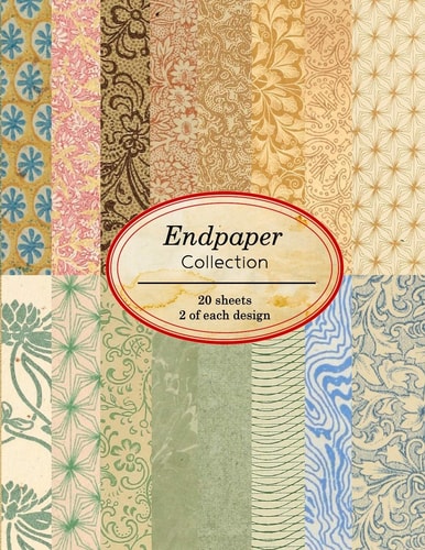 Endpaper Collection 20 Sheets of Vintage Endpapers for Bookbinding and Other Paper Crafting Projects