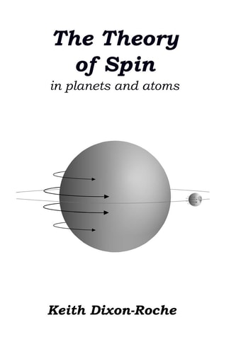 The Theory of Spin In Planets and Atoms