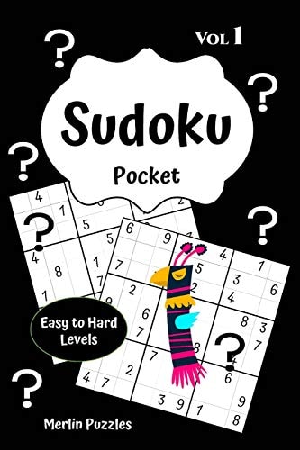 Sudoku Pocket Easy to Hard Levels 150 Handy Size Travel-Friendly Puzzles and Solutions - Fits Into Handbag Or Backpack - Problem Solving on the Go - Volume One