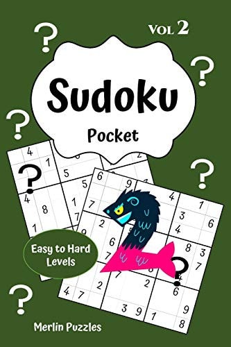 Sudoku Pocket Easy to Hard Levels 150 Handy Size Travel-Friendly Puzzles and Solutions - Fits Into Handbag Or Backpack - Problem Solving on the Go - Volume Two