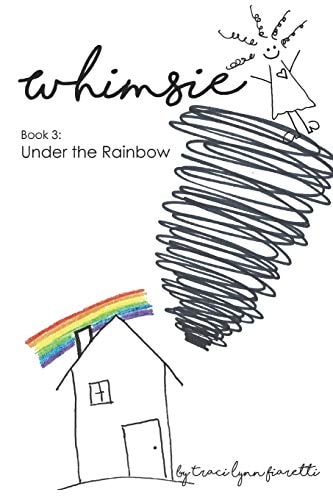 Whimsie Under the Rainbow
