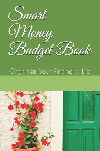 Smart Money Budget Book Organize Your Financial Life