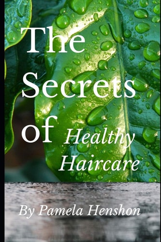 The Secrets of Healthy Haircare