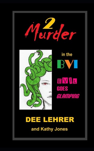 Murder in the BVI 2 EVIL Goes Glamping
