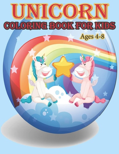Unicorn Coloring Book For Kids Ages 4-8