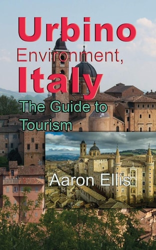 Urbino Environment, Italy The Guide to Tourism