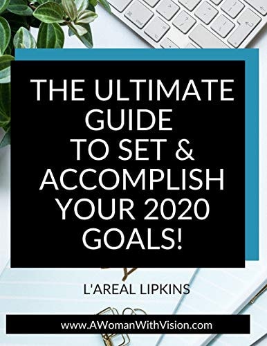 The Ultimate Guide to Set & Accomplish Your 2020 Goals