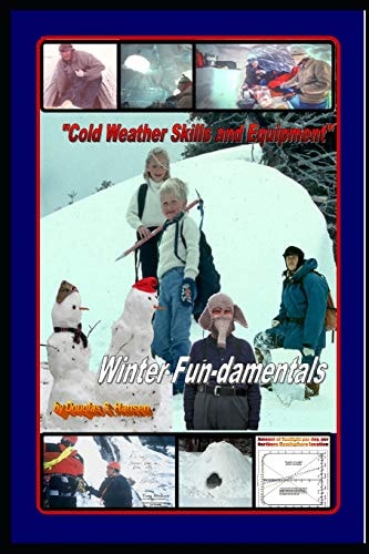 Cold Weather Skills and Equipment - Winter Fun-Damentals How to Stay Warm