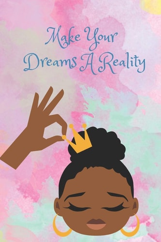Make Your Dream a Reality