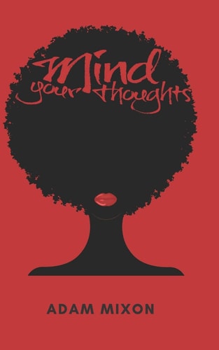 Mind Your Thoughts