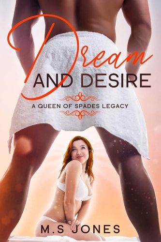 Dream And Desire A Queen of Spades Legacy