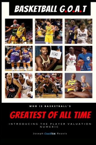 Basketball G. O. A. T Greatest of All Time