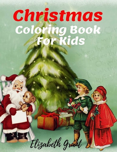 Christmas Coloring Book for Kids Inspirational Activity Book for Kids / Amazing Christmas Gift for Girls and Boys / Free Bible Word Search & Sudoku / Houers Good Fun / 8,5 X 11 Inch