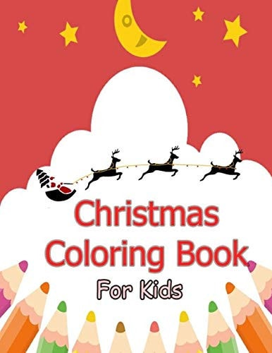 Christmas Coloring Book for Kids 8. 5x11 Inches 30 Pages