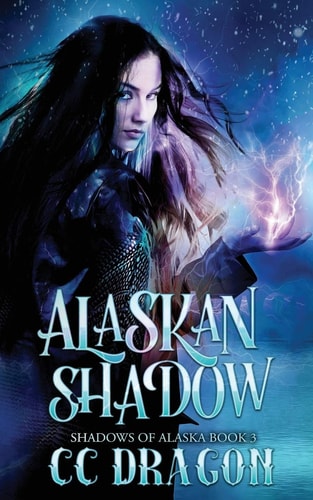 Alaskan Shadow Shadows of Alaska Book 3