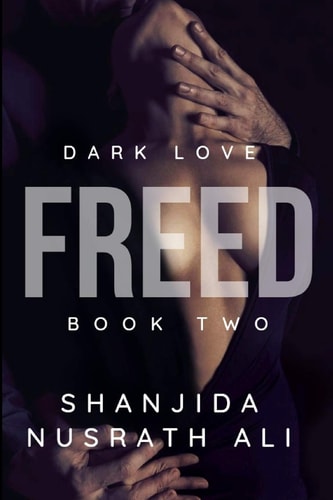 Freed (Dark Love Duet #2)