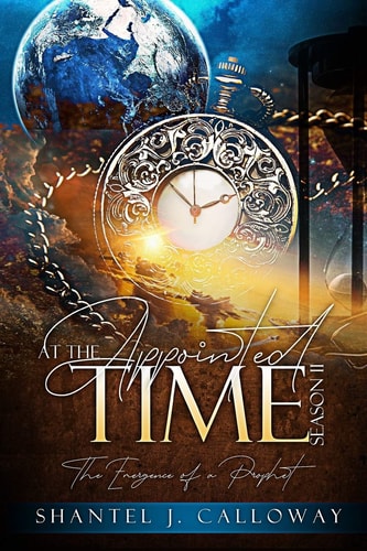 At The Appointed Time Season 2: The Emergence of a Prophet