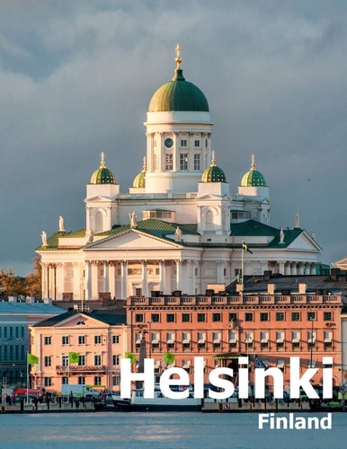 Helsinki Finland Coffee Table Photography Travel Picture Book Album Of A City in Northern Europe Large Size Photos Cover