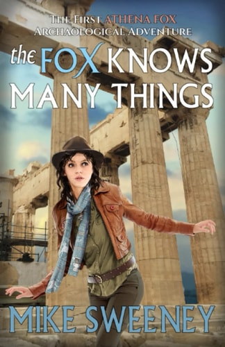 The Fox Knows Many Things An Athena Fox Adventure