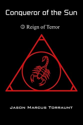 Conqueror of the Sun 3 - Reign of Terror
