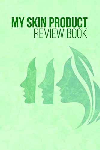 My Skin Product Review Book Record What Works for Your Skin