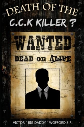 Death of the C. C. K. Killer?