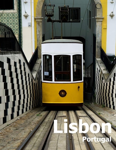Lisbon Portugal Coffee Table Photography Travel Picture Book Album Of A Portuguese City in Southern Europe Large Size Photos Cover