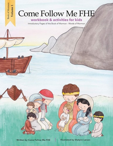 Workbook and Activities Book of Mormon Volume 1: Come Follow Me FHE