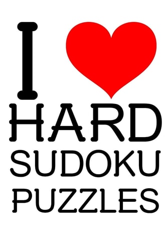 I Love Hard Sudoku Puzzles 300 VERY DIFFICULT Sudoku Puzzles