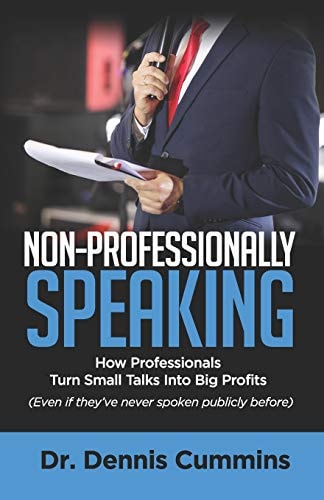 Non-Professionally Speaking How Professionals Turn Small Talks Into Big Profits
