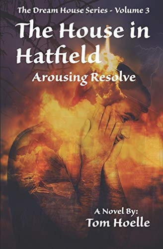 The House in Hatfield Arousing Resolve