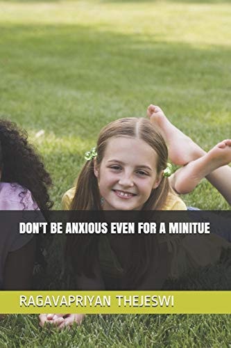 Don't Be Anxious Even for a Minitue
