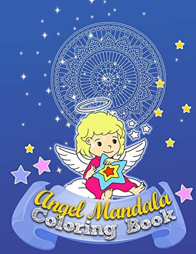 Angel - Mandala - Coloring Book For Kids and Adults, Relaxation, Fun and Creativity