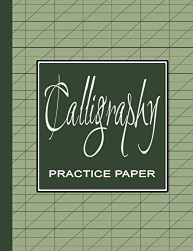Calligraphy Practice Workbook Learn Calligraphy Practice Sheets - Slanted Grid Paper Notebook for Beginners to Learn Handwriting - Green Sage