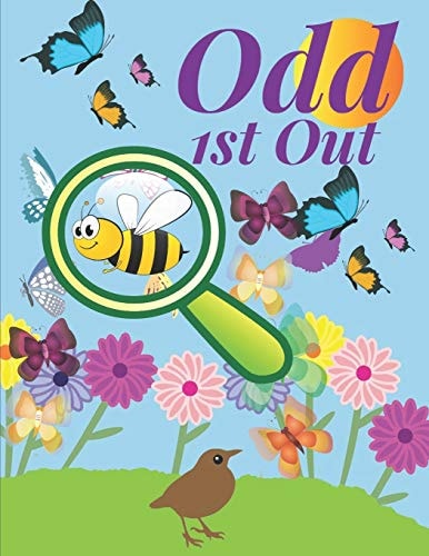 Odd 1st Out Find the Odd One Out Games for Kids, 46 Fantastic Puzzles with Answers.