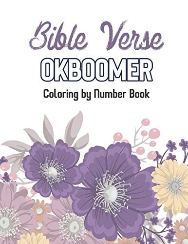 Bible Verse OkBoomer Coloring by Number Book Color by Number Book, Christian Religious Lessons Coloring Book, Good Vibes Relaxation and Inspiration