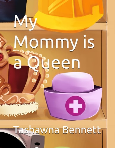 My Mommy Is a Queen