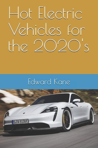 Hot Electric Vehicles for The 2020's