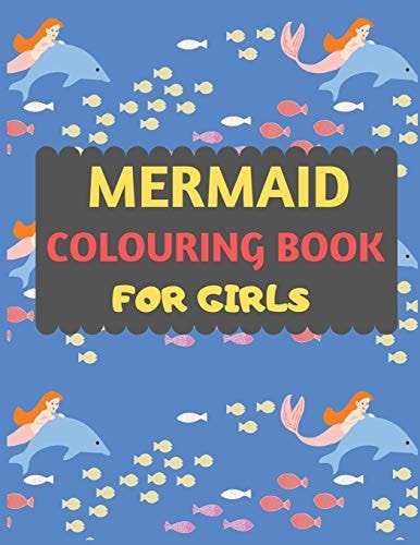 Mermaid Colouring Book For Girls Mermaid Coloring Book for Kids & Toddlers -Mermaid Coloring Books for Preschooler-coloring Book for Boys, Girls, Fun Activity Book for Kids Ages 2-4 4-8