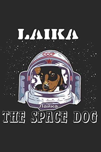 Laika, The Space Dog Lost in Space 1957