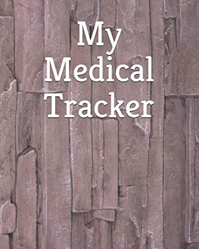 My Medical Tracker A Comprehensive Yearly Medical Tracker