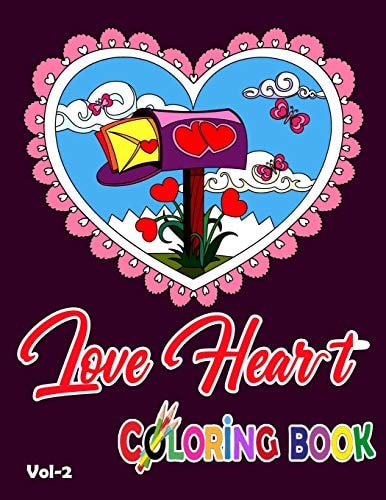 Heart Love Coloring Book Relaxing Fun-Filled Coloring Book For Kids and Children's - Heart Love Coloring Book For Children's. Love Heart Toddlers Couloring Books For Kids.