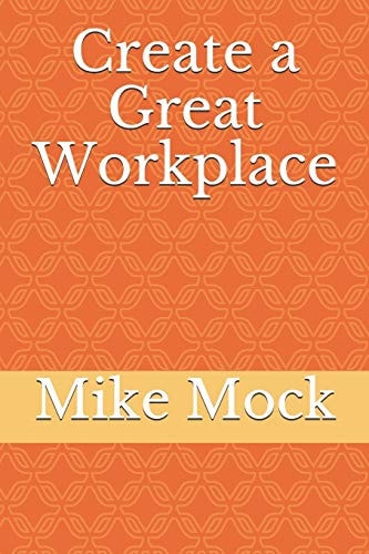 Create a Great Workplace