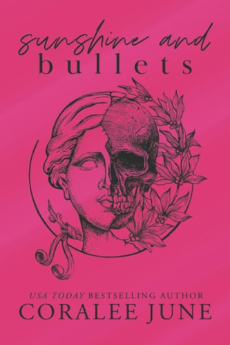 Sunshine and Bullets The Complete Trilogy