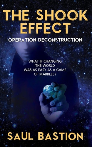 The Shook Effect Operation Deconstruction: What If Changing the World Was As Easy As a Game of Marbles?
