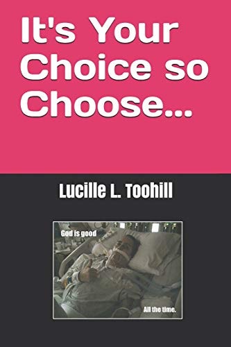 It's Your Choice So Choose...