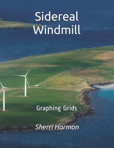 Sidereal Windmill Graphing Grids