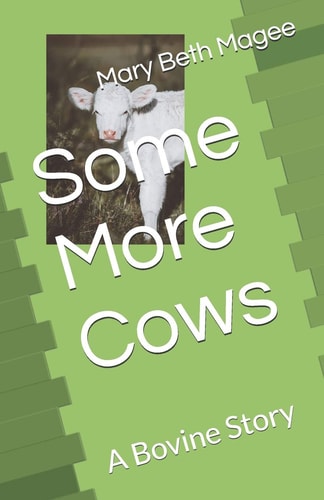 Some More Cows A Bovine Story